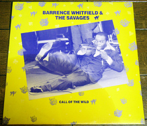 Barrence Whitfield & The Savages - Call Of The Wild - LP / Stop Twisting My Arm,Rockin' The Mule In Kansas,Rounder Europa,UK,1987