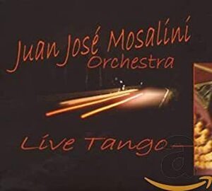 【中古】Live Tango / Mosalini, Juan Jose c8536【中古CD】