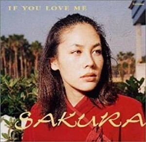 【中古】IF YOU LOVE ME / SAKURA c1920【中古CDS】