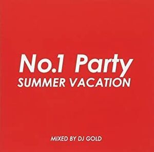 【中古】No.1 PARTY ～SUMMER VACATION～ / DJ GOLD c12016【レンタル落ちCD】