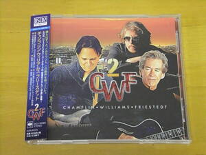 ◆◇＜Blu-spec CD2＞CHAMPLIN・WILLIAMS・FRIESTEDT/チャンプリン・ウィリアムス・フリーステッド★CWF２【帯あり・国内盤】◇◆