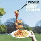 TWISTER（通常盤） GOING UNDER GROUND