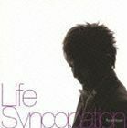 Life　Syncopation 野崎良太