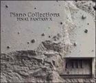 PIANO COLLECTIONS ／ FINAL FANTASY X （ゲーム・ミュージック）