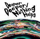 Deeper Deeper／Nothing Helps ONE OK ROCK