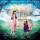 Faraway／Kiss you（通常盤） miwa