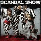 スキャンダル ショー（通常盤） SCANDAL