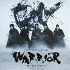 TEAM NACS ニッポン公演 WARRIOR～唄い続ける侍ロマン サウンドトラック NAOTO（音楽）