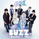 BUZZ COMMUNICATION（通常盤／CD＋DVD） AAA