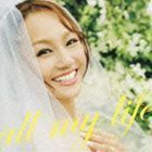 all my life（CD＋DVD） GIRL NEXT DOOR