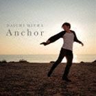 Anchor（CHOREO VIDEO盤／CD＋DVD） 三浦大知