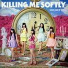 Killing Me Softly（通常盤／Type-A／CD＋Blu-ray） 東京女子流