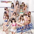 MAX!乙女心／Happy GO Lucky!～ハピ☆ラキでゴ→!～ SUPER☆GiRLS