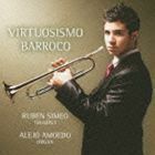 ヴィルトゥオーゾ・バロック! トランペット＆オルガン（来日記念盤） ルベン・シメオ（piccolo trumpet）
