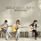 B.R.Z ACOUSTIC（通常盤） BREAKERZ