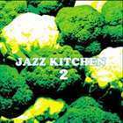 JAZZ KITCHEN 2 ( сборник )