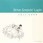 Drive Groovin’ Lupin 大野雄二