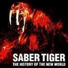 THE HISTORY OF THE N SABER TIGER