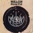 Deep Cut MELON