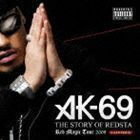 THE STORY OF REDSTA Red Magic Tour 2009 CHAPTER.2（CD＋DVD） AK-69