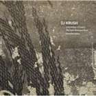 STEPPING STONES The Self-Remixed Best -soundscapes- DJ KRUSH