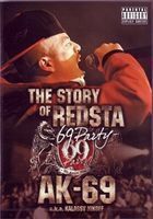 AK-69 a.k.a. Kalassy Nikoff／THE STORY OF REDSTA-69 Party- AK-69 aka Kalassy Nikoff