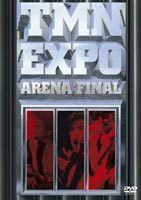 TM NETWORK／EXPO ARENA FINAL TM NETWORK