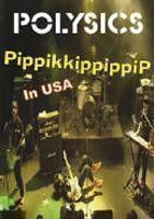 POLYSICS／PippikippippiP in USA POLYSICS