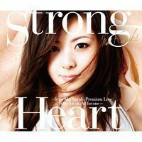 倉木麻衣／Storong Heart～from Mai Kuraki Premium Live One for all，All for one～（通常盤） 倉木麻衣