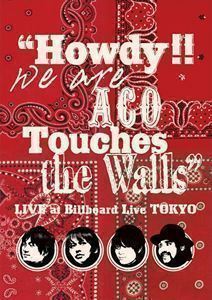 NICO Touches the Walls／”Howdy!! We are ACO Touches the Walls”LIVE at Billboard Live TOKYO NICO Touches the Walls