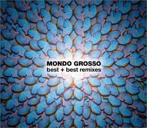 MONDO GROSSO best＋best remixes MONDO GROSSO