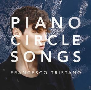 ピアノ・サークル・ソングス（Blu-specCD2） フランチェスコ・トリスターノ（p）
