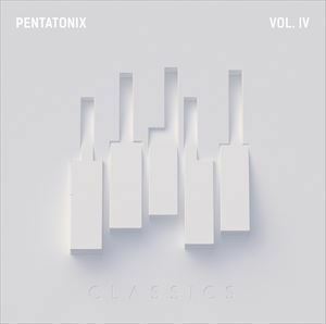 PTX VOL.IV -クラシックス ペンタトニックス