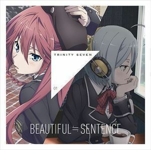 トリニティセブン エンディング・ソング Theme1：： BEAUTIFUL≒SENTENCE メイガス・トゥー