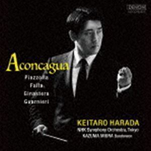 Aconcagua - Piazzolla， Falla， Ginastera， Guarnieri（UHQCD） 原田慶太楼 NHK交響楽団