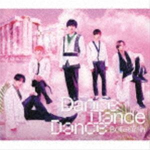 Dance Dance Dance（初回限定盤／CD＋Blu-ray） 超特急