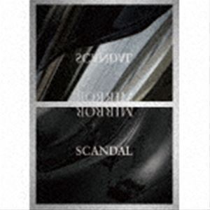 MIRROR（完全生産限定盤／CD＋DVD） SCANDAL