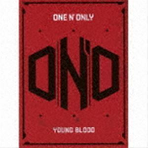 YOUNG BLOOD（初回生産限定盤／CD＋Blu-ray） ONE N’ ONLY