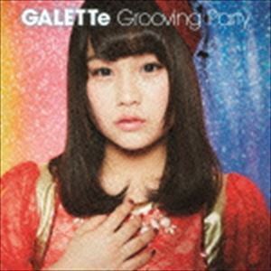 Grooving Party（C-Type／古森結衣 Ver.／CD＋DVD） GALETTe