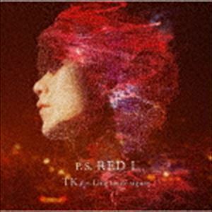 P.S. RED I（通常盤） TK from 凛として時雨