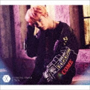 Coming Over（初回生産限定盤／CHANYEOL Ver.／CD（スマプラ対応）） EXO