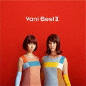 VaniBestII（CD＋DVD） バニラビーンズ