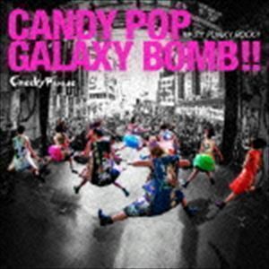 CANDY POP GALAXY BOMB !!／キズナ PUNKY ROCK !!（CD＋Blu-ray） Cheeky Parade