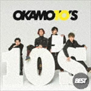 10’S BEST（初回生産限定盤／2CD＋Blu-ray） OKAMOTO’S