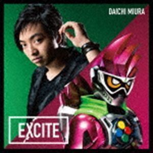 仮面ライダーエグゼイド テレビ主題歌：：EXCITE（通常盤） 三浦大知