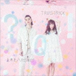 未来形Answer E.P.（Type-A／CD＋DVD） TRUSTRICK