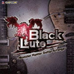 BlackLute ～Monster Hunter Guitar Arrange～ BlackLute