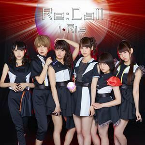 Re：Call（CD＋DVD） i★Ris