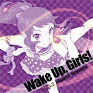 Wake Up，Girls! Character song series2 久海菜々美 久海菜々美（CV.山下七海）