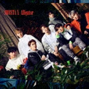 Alligator（初回限定盤B／CD＋DVD） MONSTA X